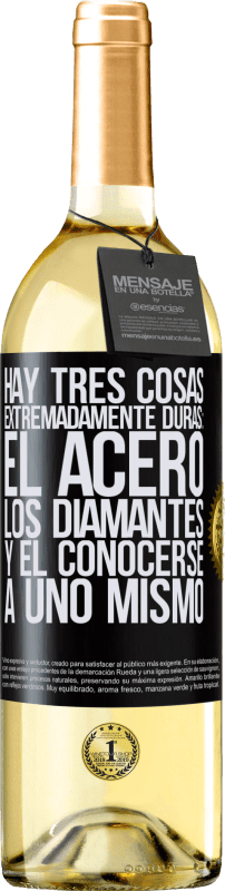 29,95 € | Vino Blanco Edición WHITE Hay tres cosas extremadamente duras: el acero, los diamantes, y el conocerse a uno mismo Etiqueta Negra. Etiqueta personalizable Vino joven Cosecha 2025 Verdejo