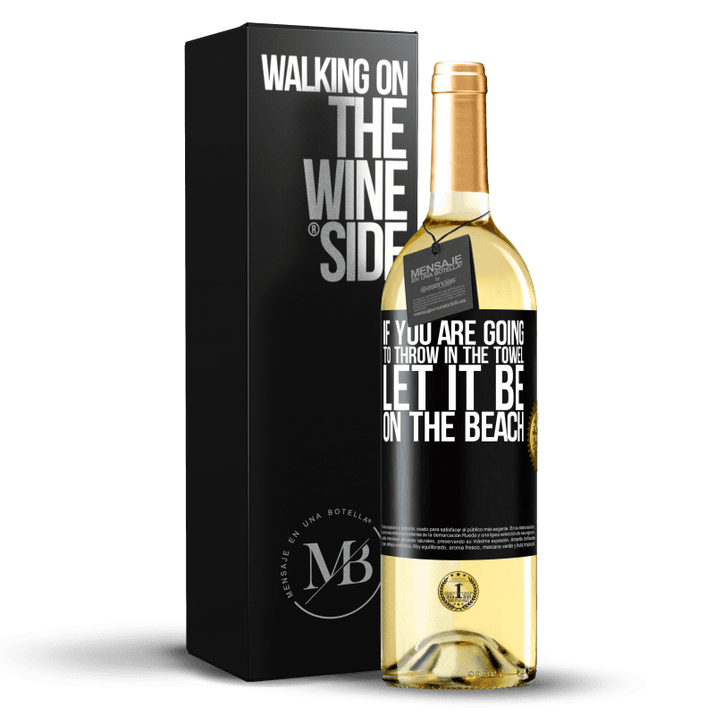 29,95 € Free Shipping | White Wine WHITE Edition If you are going to throw in the towel, let it be on the beach Black Label. Customizable label Young wine Harvest 2023 Verdejo