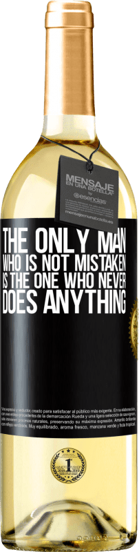 29,95 € | Белое вино Издание WHITE Единственный, кто не ошибается, тот, кто никогда ничего не делает Черная метка. Настраиваемая этикетка Молодое вино Урожай 2023 Verdejo