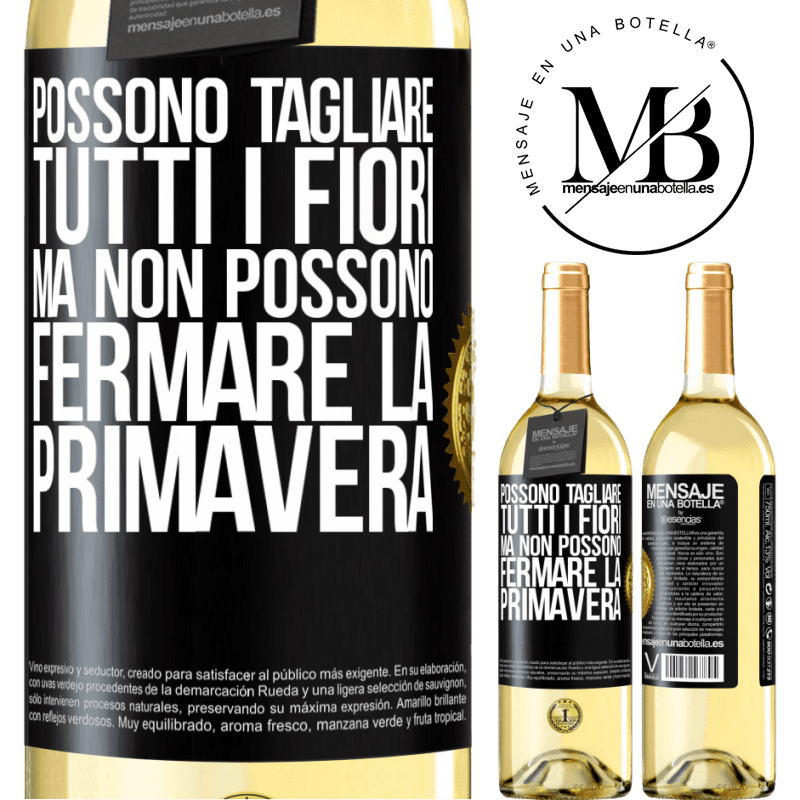 29,95 € Spedizione Gratuita | Vino bianco Edizione WHITE Possono tagliare tutti i fiori, ma non possono fermare la primavera Etichetta Nera. Etichetta personalizzabile Vino giovane Raccogliere 2025 Verdejo