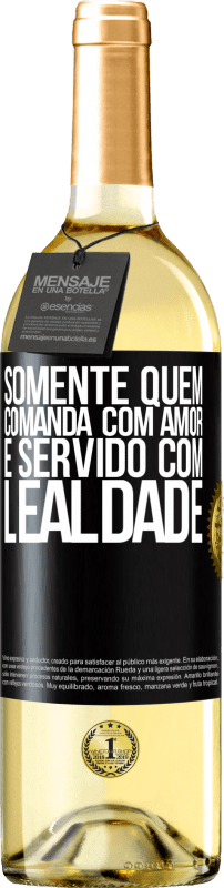 29,95 € | Vinho branco Edição WHITE Somente quem comanda com amor é servido com lealdade Etiqueta Preta. Etiqueta personalizável Vinho jovem Colheita 2024 Verdejo