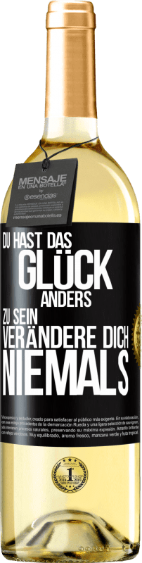 29,95 € Kostenloser Versand | Weißwein WHITE Ausgabe Du hast das Glück, anders zu sein. Verändere dich niemals Schwarzes Etikett. Anpassbares Etikett Junger Wein Ernte 2025 Verdejo