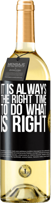 29,95 € | White Wine WHITE Edition It is always the right time to do what is right Black Label. Customizable label Young wine Harvest 2024 Verdejo