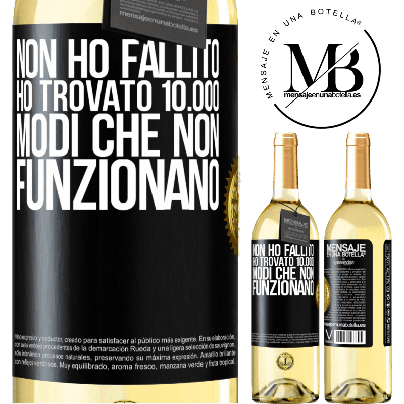 29,95 € Spedizione Gratuita | Vino bianco Edizione WHITE Non ho fallito Ho trovato 10.000 modi che non funzionano Etichetta Nera. Etichetta personalizzabile Vino giovane Raccogliere 2024 Verdejo