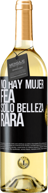 29,95 € | Vino Blanco Edición WHITE No hay mujer fea, solo belleza rara Etiqueta Negra. Etiqueta personalizable Vino joven Cosecha 2024 Verdejo