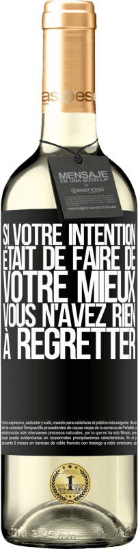 29,95 € | Vin blanc Édition WHITE Si votre intention était de faire de votre mieux, vous n'avez rien à regretter Étiquette Noire. Étiquette personnalisable Vin jeune Récolte 2024 Verdejo