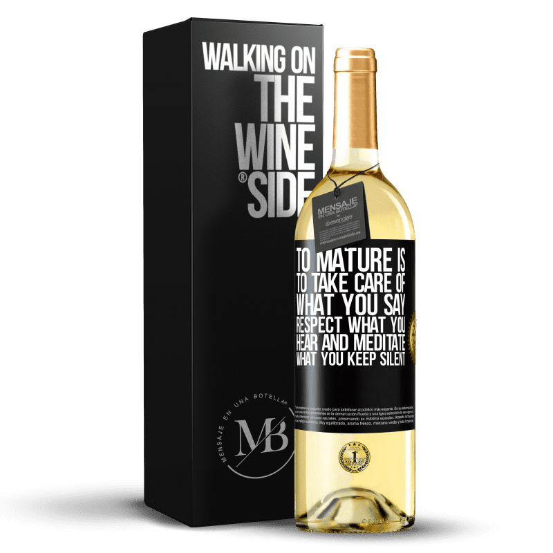 29,95 € Бесплатная доставка | Белое вино Издание WHITE Зрелость означает заботиться о том, что вы говорите, уважать то, что вы слышите, и медитировать, что вы молчите Черная метка. Настраиваемая этикетка Молодое вино Урожай 2023 Verdejo