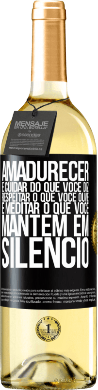 29,95 € | Vinho branco Edição WHITE Amadurecer é cuidar do que você diz, respeitar o que você ouve e meditar o que você mantém em silêncio Etiqueta Preta. Etiqueta personalizável Vinho jovem Colheita 2024 Verdejo