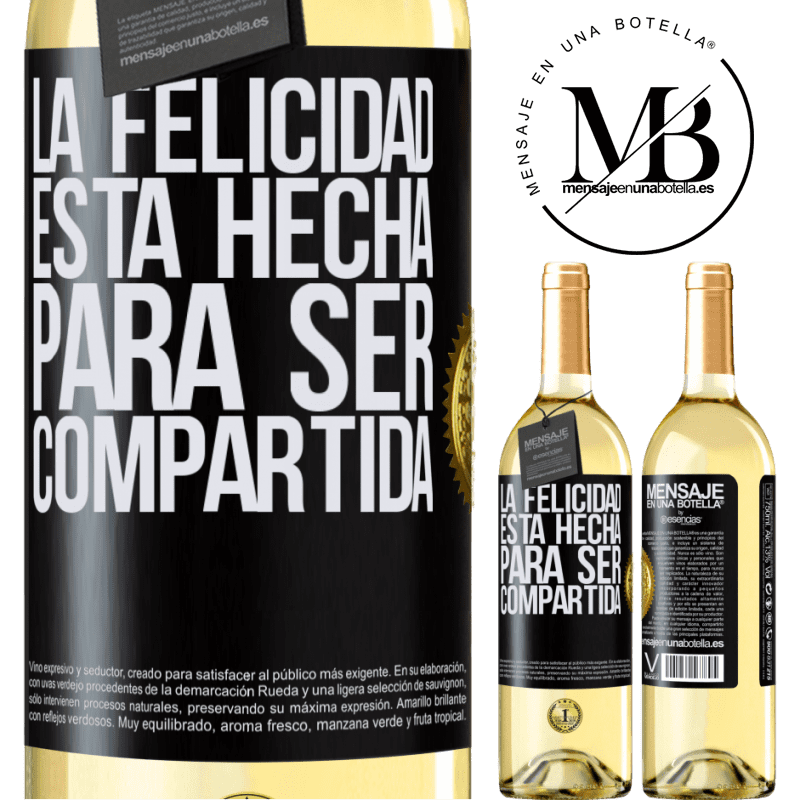 29,95 € Envío gratis | Vino Blanco Edición WHITE La felicidad está hecha para ser compartida Etiqueta Negra. Etiqueta personalizable Vino joven Cosecha 2023 Verdejo