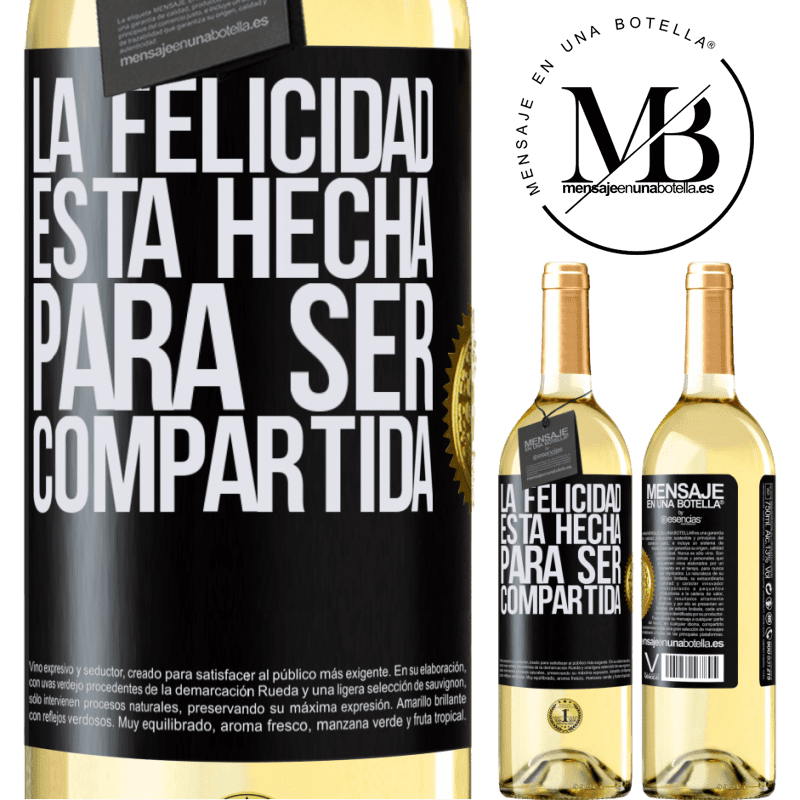29,95 € Envío gratis | Vino Blanco Edición WHITE La felicidad está hecha para ser compartida Etiqueta Negra. Etiqueta personalizable Vino joven Cosecha 2025 Verdejo