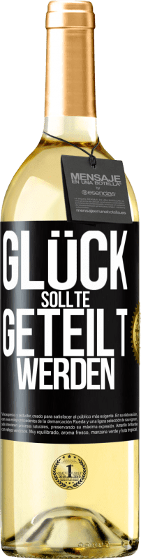 29,95 € | Weißwein WHITE Ausgabe Glück sollte geteilt werden Schwarzes Etikett. Anpassbares Etikett Junger Wein Ernte 2024 Verdejo