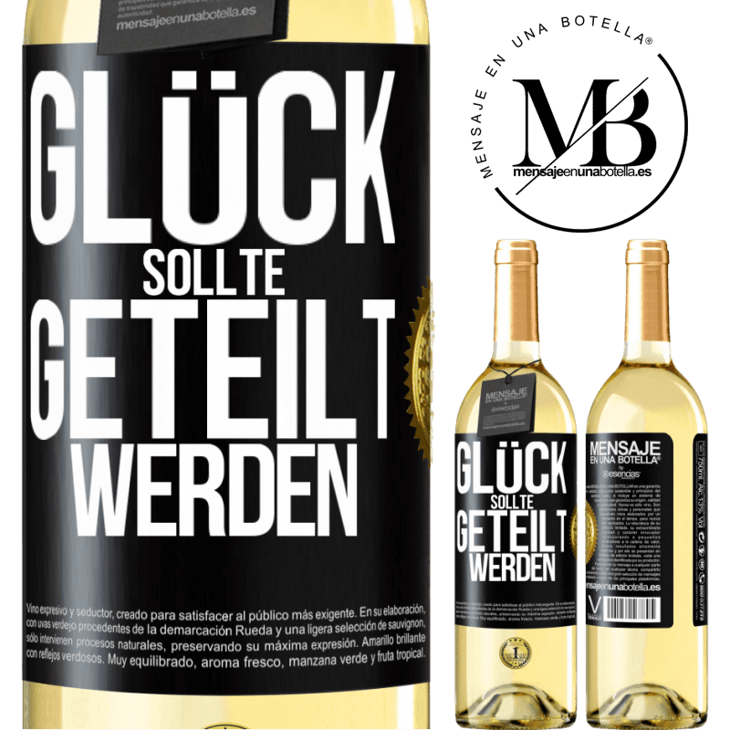 29,95 € Kostenloser Versand | Weißwein WHITE Ausgabe Glück sollte geteilt werden Schwarzes Etikett. Anpassbares Etikett Junger Wein Ernte 2025 Verdejo