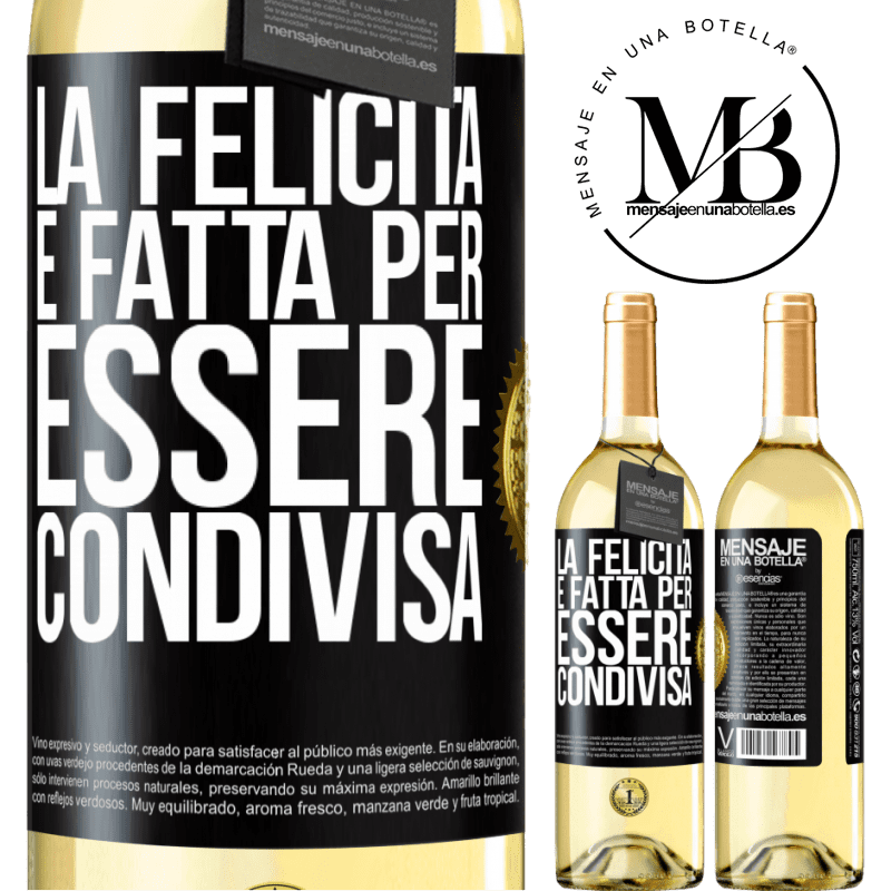 29,95 € Spedizione Gratuita | Vino bianco Edizione WHITE La felicità è fatta per essere condivisa Etichetta Nera. Etichetta personalizzabile Vino giovane Raccogliere 2023 Verdejo