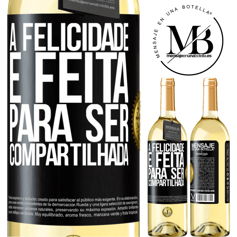 29,95 € Envio grátis | Vinho branco Edição WHITE A felicidade é feita para ser compartilhada Etiqueta Preta. Etiqueta personalizável Vinho jovem Colheita 2025 Verdejo