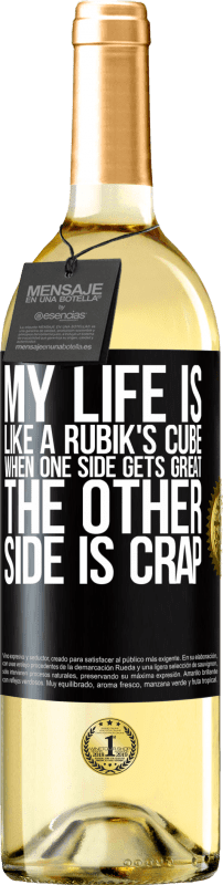 29,95 € | White Wine WHITE Edition My life is like a rubik's cube. When one side gets great, the other side is crap Black Label. Customizable label Young wine Harvest 2024 Verdejo