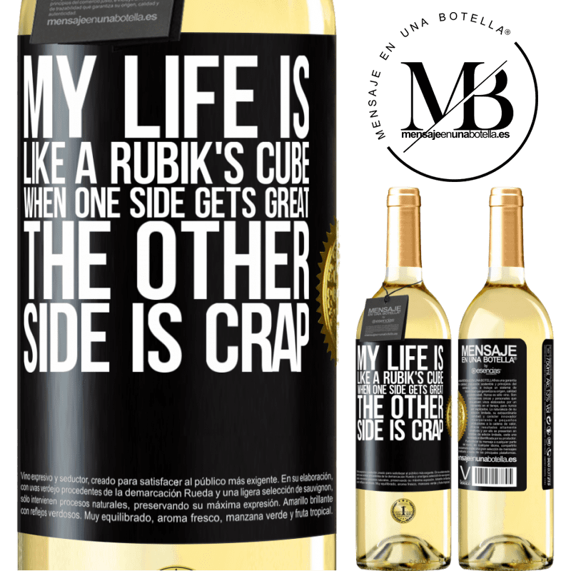 29,95 € Free Shipping | White Wine WHITE Edition My life is like a rubik's cube. When one side gets great, the other side is crap Black Label. Customizable label Young wine Harvest 2022 Verdejo