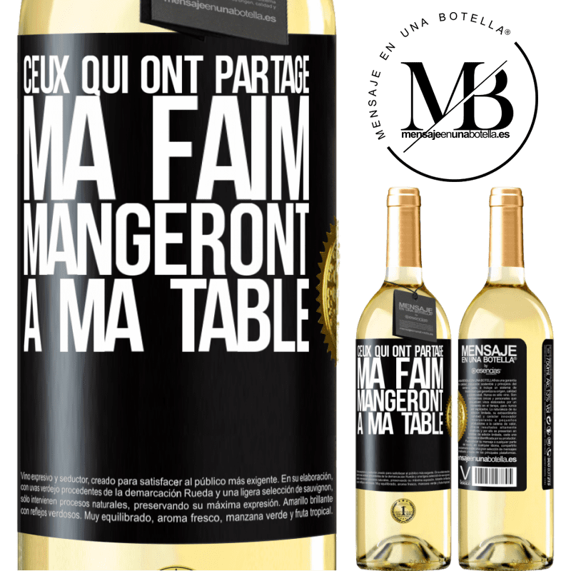 29,95 € Envoi gratuit | Vin blanc Édition WHITE Ceux qui ont partagé ma faim mangeront à ma table Étiquette Noire. Étiquette personnalisable Vin jeune Récolte 2023 Verdejo