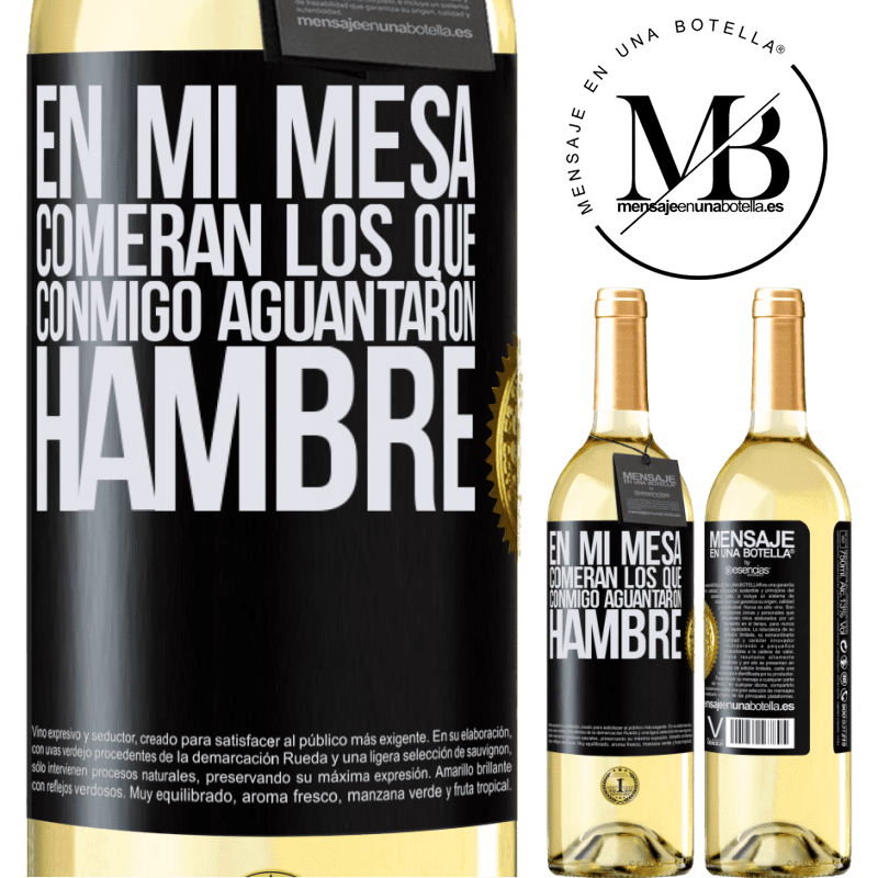 29,95 € Envío gratis | Vino Blanco Edición WHITE En mi mesa comerán los que conmigo aguantaron hambre Etiqueta Negra. Etiqueta personalizable Vino joven Cosecha 2023 Verdejo