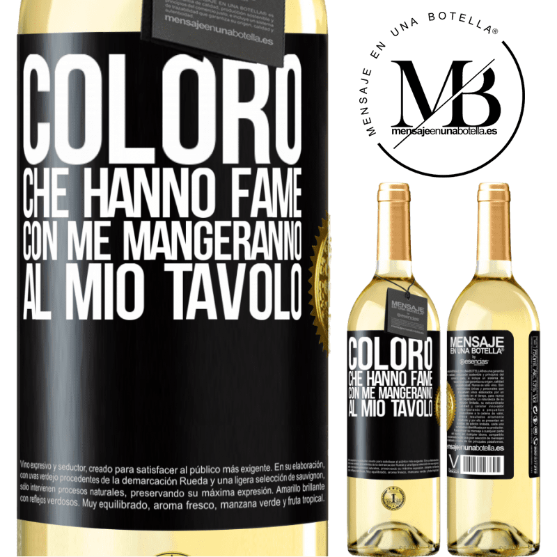 29,95 € Spedizione Gratuita | Vino bianco Edizione WHITE Coloro che hanno fame con me mangeranno al mio tavolo Etichetta Nera. Etichetta personalizzabile Vino giovane Raccogliere 2025 Verdejo