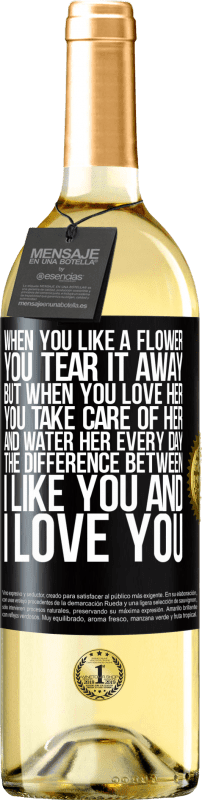 «当你喜欢一朵花时，就把它撕掉。但是，当您爱她时，您会照顾她并每天为她浇水。我喜欢你和我爱你之间的区别» WHITE版