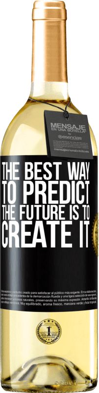 «未来を予測する最良の方法は、未来を創造することです» WHITEエディション