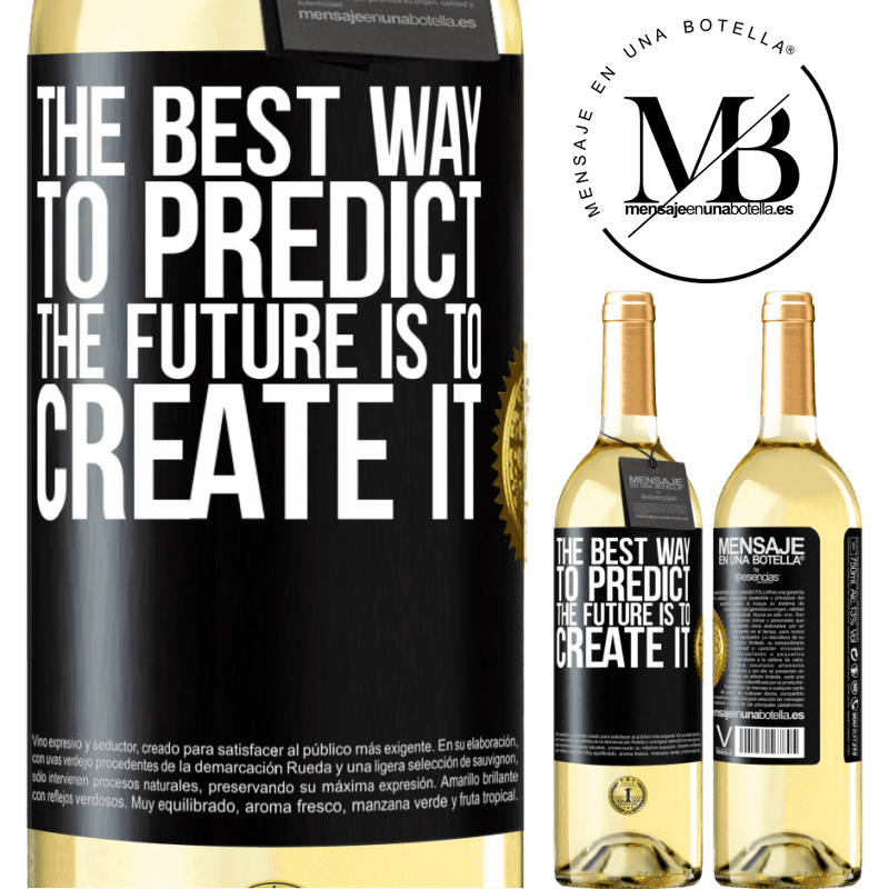 29,95 € Free Shipping | White Wine WHITE Edition The best way to predict the future is to create it Black Label. Customizable label Young wine Harvest 2022 Verdejo