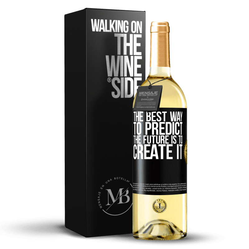 29,95 € Free Shipping | White Wine WHITE Edition The best way to predict the future is to create it Black Label. Customizable label Young wine Harvest 2025 Verdejo