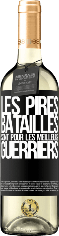 29,95 € | Vin blanc Édition WHITE Les pires batailles sont pour les meilleurs guerriers Étiquette Noire. Étiquette personnalisable Vin jeune Récolte 2024 Verdejo