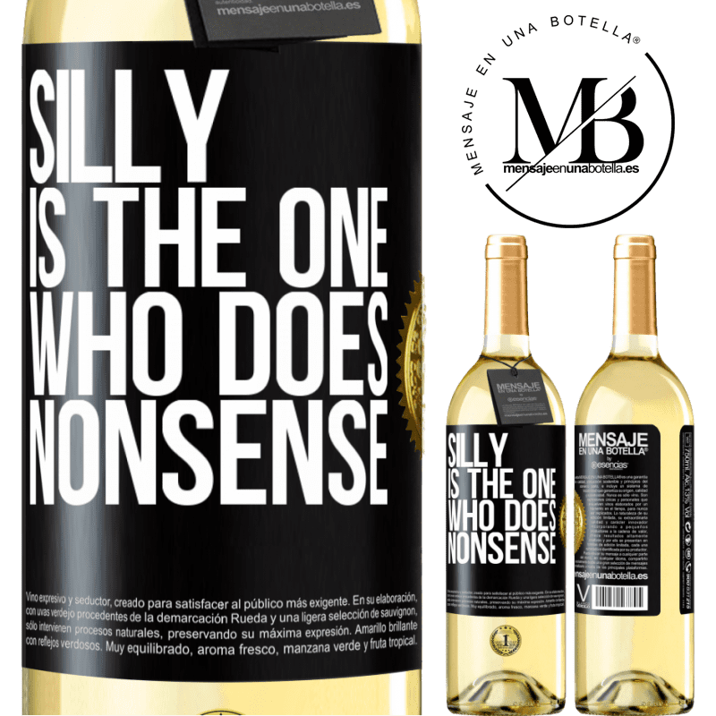 29,95 € Free Shipping | White Wine WHITE Edition Silly is the one who does nonsense Black Label. Customizable label Young wine Harvest 2023 Verdejo