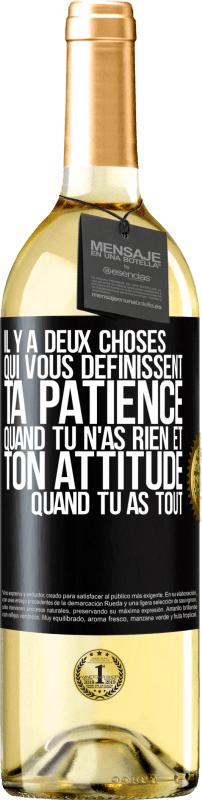 29,95 € Envoi gratuit | Vin blanc Édition WHITE Il y a deux choses qui vous définissent. Ta patience quand tu n'as rien et ton attitude quand tu as tout Étiquette Noire. Étiquette personnalisable Vin jeune Récolte 2025 Verdejo