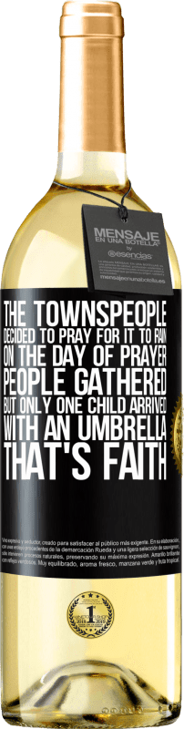 «市民决定为下雨祈祷。在祈祷的那天，人们聚集在一起，但是只有一个孩子带着雨伞到达。信念» WHITE版