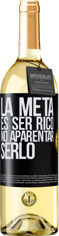 29,95 € | Vino Blanco Edición WHITE La meta es ser rico, no aparentar serlo Etiqueta Negra. Etiqueta personalizable Vino joven Cosecha 2023 Verdejo