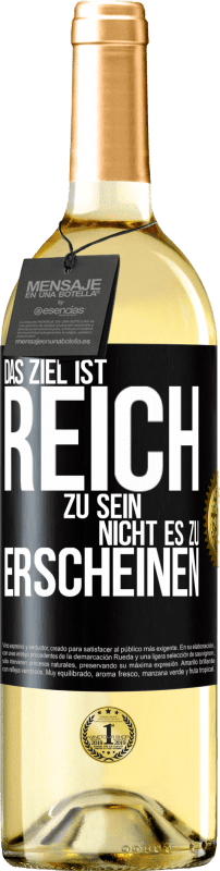 29,95 € | Weißwein WHITE Ausgabe Das Ziel ist, reich zu sein, nicht es zu erscheinen Schwarzes Etikett. Anpassbares Etikett Junger Wein Ernte 2023 Verdejo
