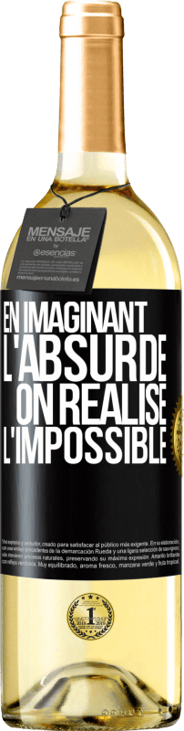 29,95 € Envoi gratuit | Vin blanc Édition WHITE En imaginant l'absurde on réalise l'impossible Étiquette Noire. Étiquette personnalisable Vin jeune Récolte 2025 Verdejo