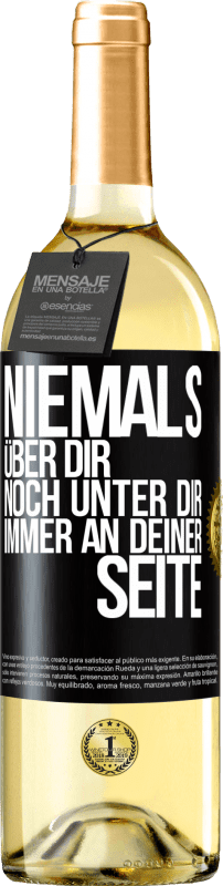 29,95 € Kostenloser Versand | Weißwein WHITE Ausgabe Niemals über dir, noch unter dir. Immer an deiner Seite Schwarzes Etikett. Anpassbares Etikett Junger Wein Ernte 2025 Verdejo