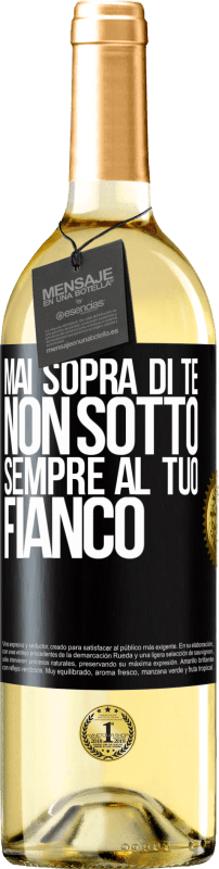 29,95 € | Vino bianco Edizione WHITE Mai sopra di te, non sotto. Sempre al tuo fianco Etichetta Nera. Etichetta personalizzabile Vino giovane Raccogliere 2024 Verdejo