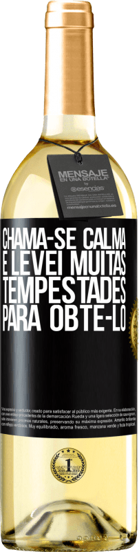 29,95 € | Vinho branco Edição WHITE Chama-se calma e levei muitas tempestades para obtê-lo Etiqueta Preta. Etiqueta personalizável Vinho jovem Colheita 2024 Verdejo