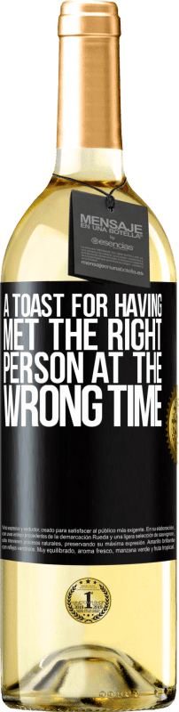 29,95 € | White Wine WHITE Edition A toast for having met the right person at the wrong time Black Label. Customizable label Young wine Harvest 2023 Verdejo