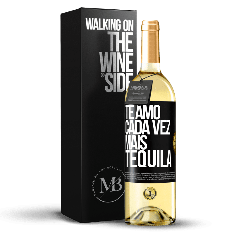 29,95 € Envio grátis | Vinho branco Edição WHITE Te amo cada vez mais tequila Etiqueta Preta. Etiqueta personalizável Vinho jovem Colheita 2025 Verdejo