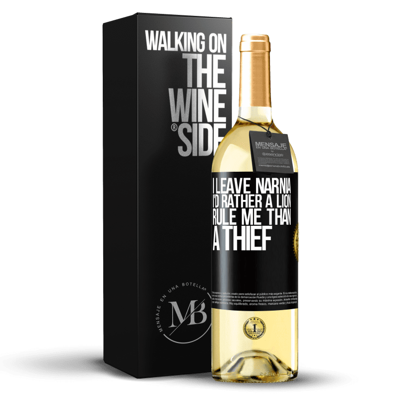 29,95 € Free Shipping | White Wine WHITE Edition I leave Narnia. I'd rather a lion rule me than a thief Black Label. Customizable label Young wine Harvest 2025 Verdejo