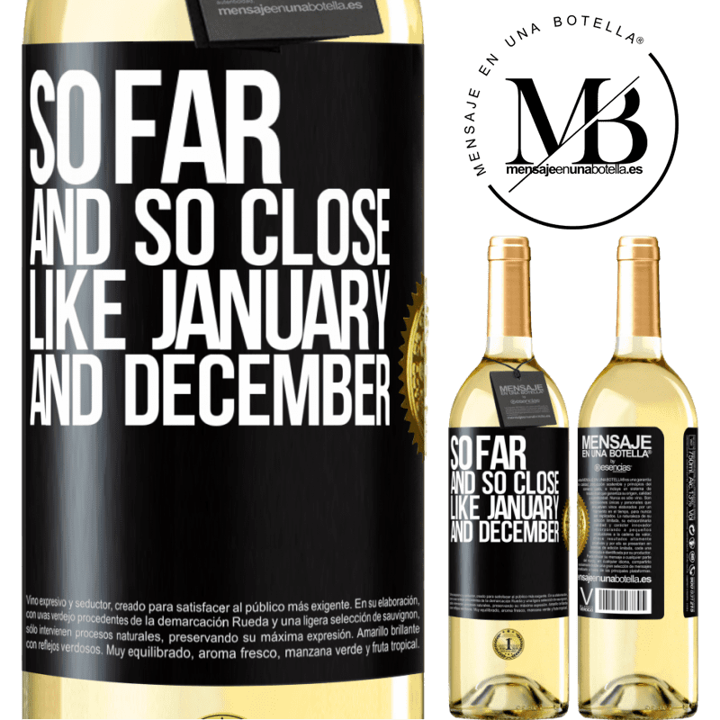 29,95 € Free Shipping | White Wine WHITE Edition So far and so close, like January and December Black Label. Customizable label Young wine Harvest 2022 Verdejo
