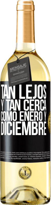 29,95 € | Vino Blanco Edición WHITE Tan lejos y tan cerca, como enero y diciembre Etiqueta Negra. Etiqueta personalizable Vino joven Cosecha 2024 Verdejo