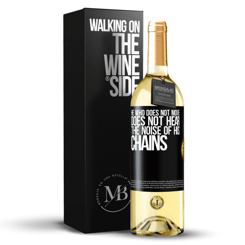 29,95 € Free Shipping | White Wine WHITE Edition He who does not move does not hear the noise of his chains Black Label. Customizable label Young wine Harvest 2023 Verdejo