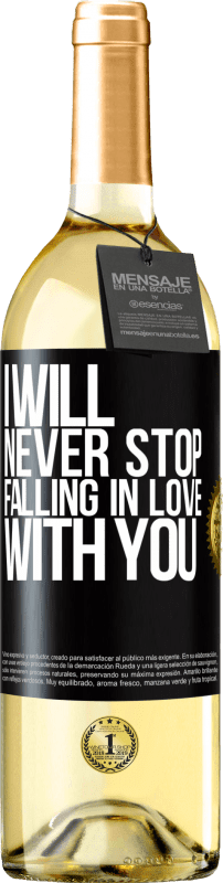 29,95 € | White Wine WHITE Edition I will never stop falling in love with you Black Label. Customizable label Young wine Harvest 2025 Verdejo