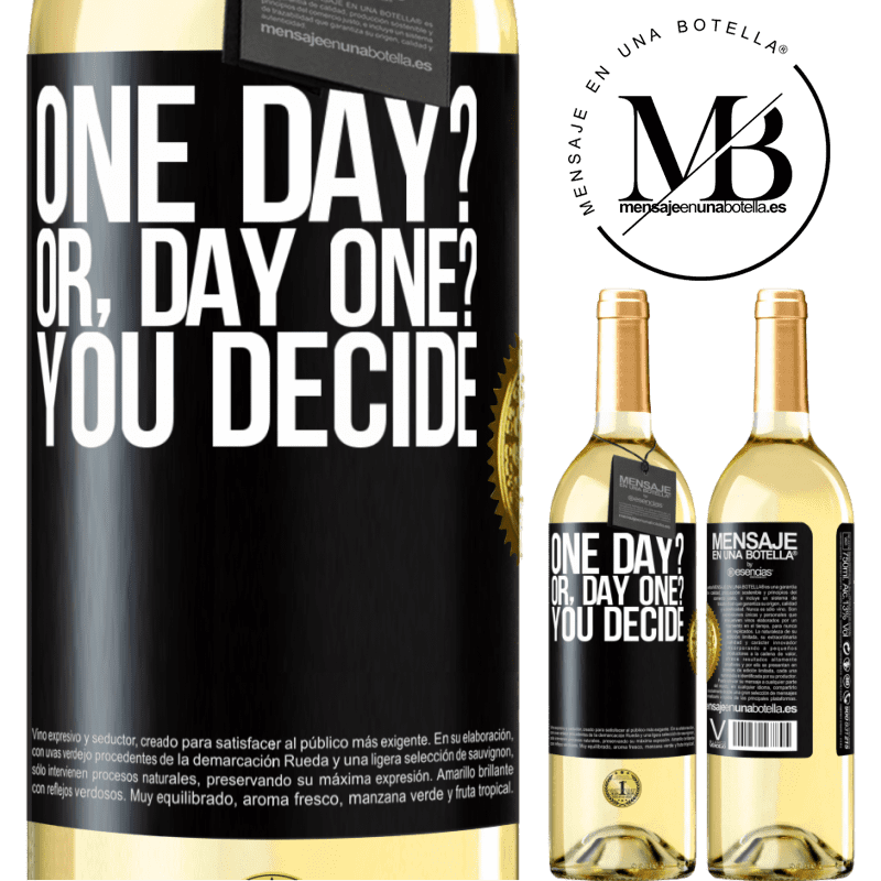 29,95 € Free Shipping | White Wine WHITE Edition One day? Or, day one? You decide Black Label. Customizable label Young wine Harvest 2022 Verdejo