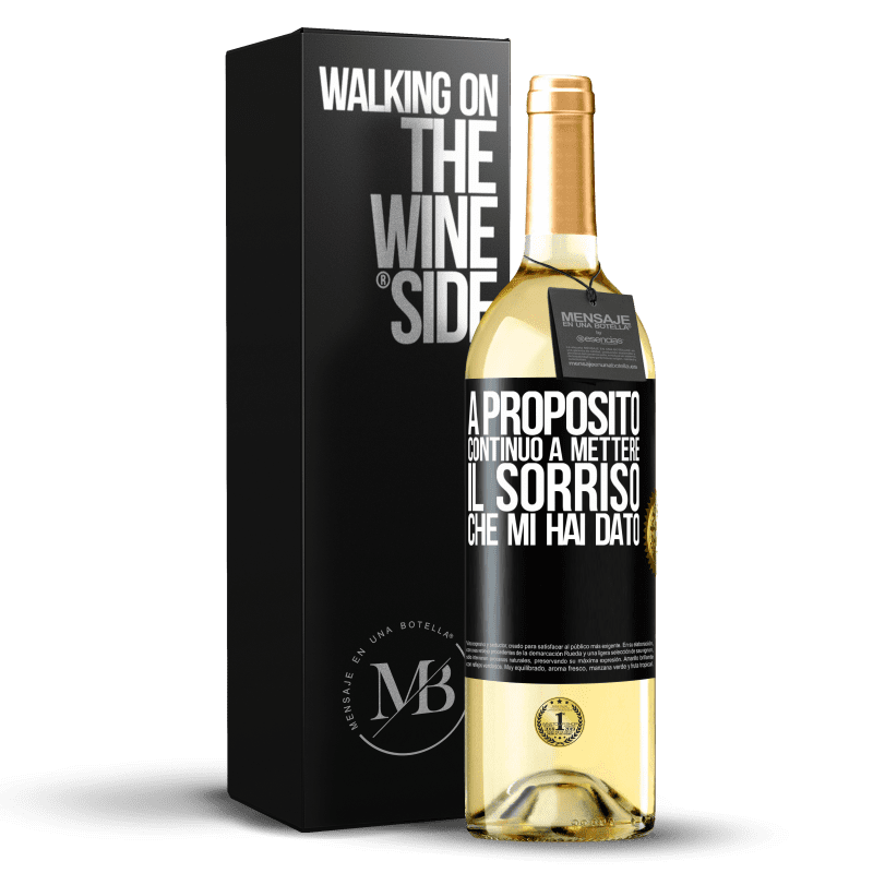 29,95 € Spedizione Gratuita | Vino bianco Edizione WHITE A proposito, continuo a mettere il sorriso che mi hai dato Etichetta Nera. Etichetta personalizzabile Vino giovane Raccogliere 2024 Verdejo