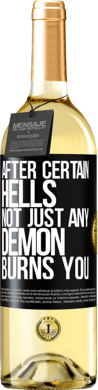 29,95 € | White Wine WHITE Edition After certain hells, not just any demon burns you Black Label. Customizable label Young wine Harvest 2024 Verdejo