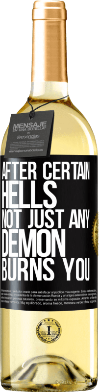 29,95 € Free Shipping | White Wine WHITE Edition After certain hells, not just any demon burns you Black Label. Customizable label Young wine Harvest 2025 Verdejo