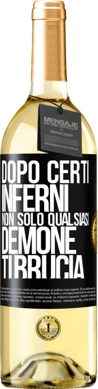 29,95 € | Vino bianco Edizione WHITE Dopo certi inferni, non solo qualsiasi demone ti brucia Etichetta Nera. Etichetta personalizzabile Vino giovane Raccogliere 2024 Verdejo