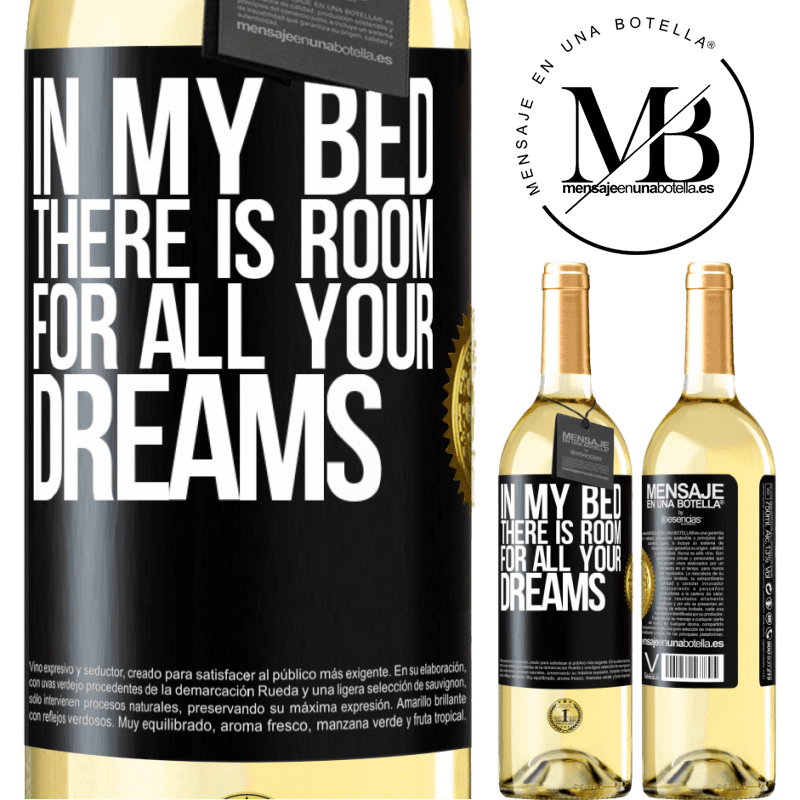 29,95 € Free Shipping | White Wine WHITE Edition In my bed there is room for all your dreams Black Label. Customizable label Young wine Harvest 2025 Verdejo